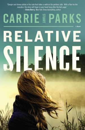 Relative Silence de Carrie Stuart Parks