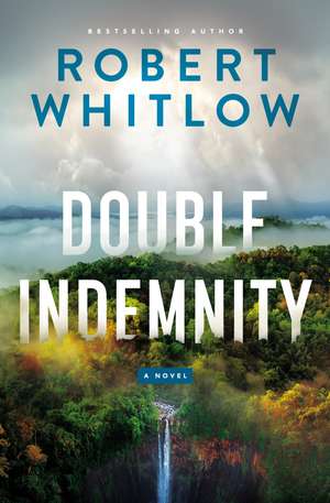 Double Indemnity de Robert Whitlow