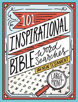 101 Inspirational Bible Word Searches: The New Testament de Thomas Nelson