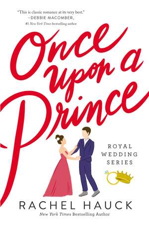 Once Upon a Prince: A Royal Happily Ever After de Rachel Hauck