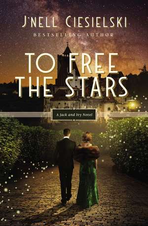 To Free the Stars de J'nell Ciesielski