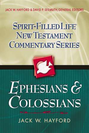 Ephesians and Colossians de Jack W. Hayford