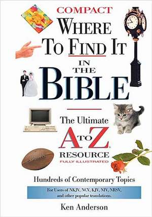 Where to Find It in the Bible de Ken Anderson