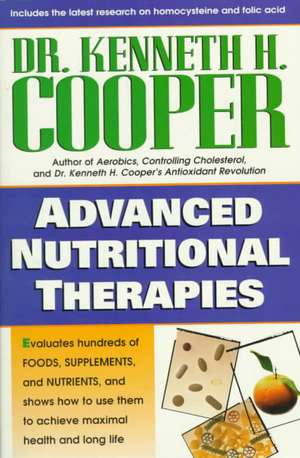 Advanced Nutritional Therapies - Paperback de Kenneth Cooper