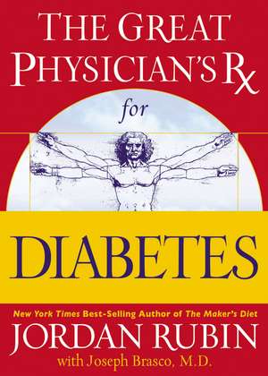 The Great Physician's Rx for Diabetes de David Remedios