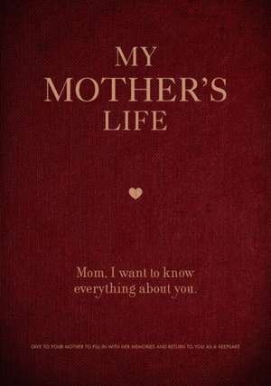 Editors of Chartwell Books: My Mother's Life