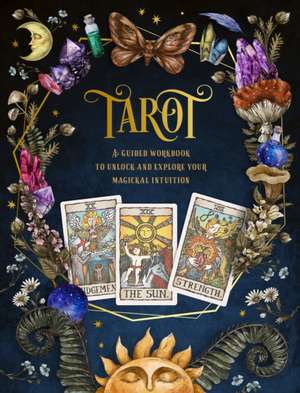 Tarot: A Guided Workbook de Editors of Chartwell Books