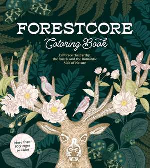 Forestcore Coloring Book de Editors of Chartwell Books