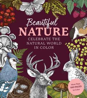 Beautiful Nature Coloring Book de Editors of Chartwell Books