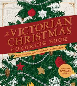 A Victorian Christmas Coloring Book de Editors of Chartwell Books