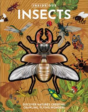 Inside Out Insects de Editors Of Chartwell Books