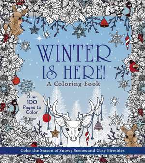 Winter Is Here! a Coloring Book de Editors Of Chartwell Books
