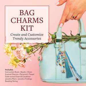 Bag Charms Kit de Editors of Chartwell Books