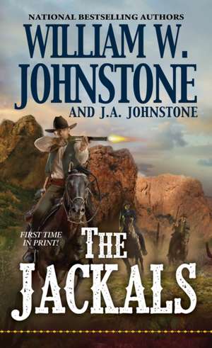 The Jackals de William W. Johnstone