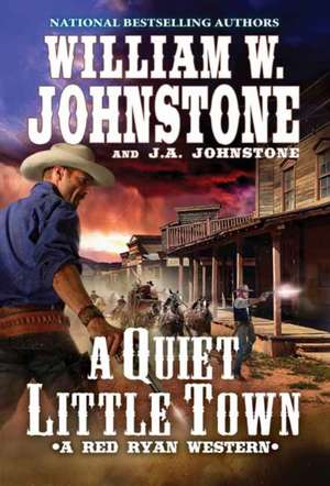 A Quiet, Little Town de William W. Johnstone