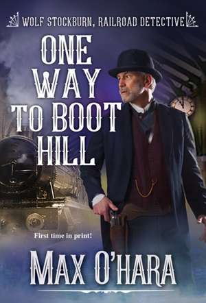 One Way to Boot Hill de Max O'Hara