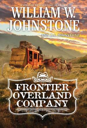 The Frontier Overland Company de William W. Johnstone