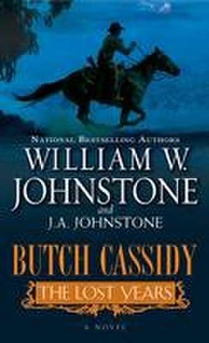 Butch Cassidy the Lost Years de William W. Johnstone