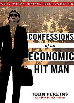 Confessions of an Economic Hit Man de JOHN PERKINS