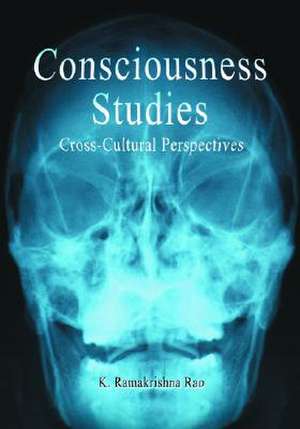 Consciousness Studies: "Cross-cultural Perspectives" de K. R. Rao