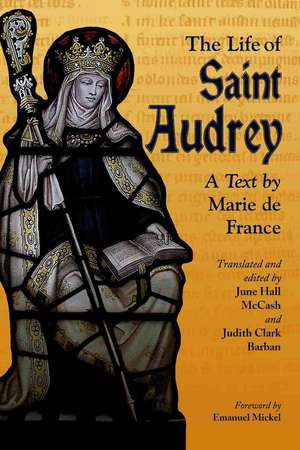 The Life of Saint Audrey: "A Text" de de France Marie