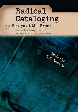 Radical Cataloging: Essays at the Front de Sanford Berman