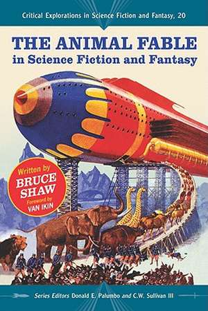 The Animal Fable in Science Fiction and Fantasy de Bruce Shaw