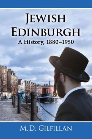 Jewish Edinburgh de M. D. Gilfillan