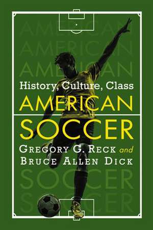 American Soccer de Gregory G. Reck