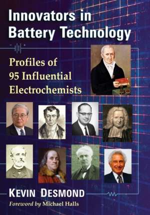 Innovators in Battery Technology de Kevin Desmond