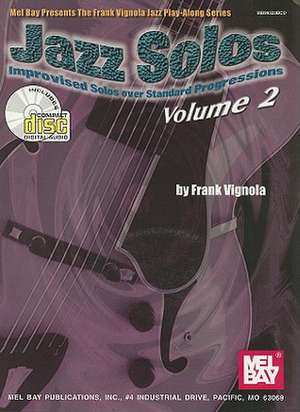 Jazz Solos, Volume 2: Improvised Solos Over Standard Progressions [With CD] de Frank Vignola