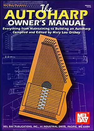 Autoharp Owner's Manual de Mary Lou Orthey