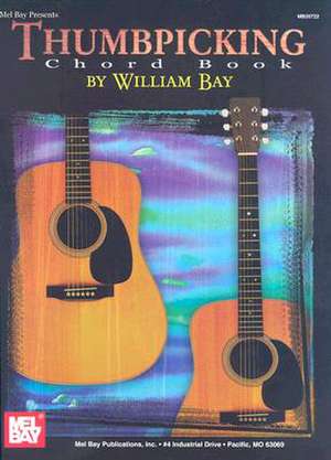 Thumbpicking Chord Book de William Bay