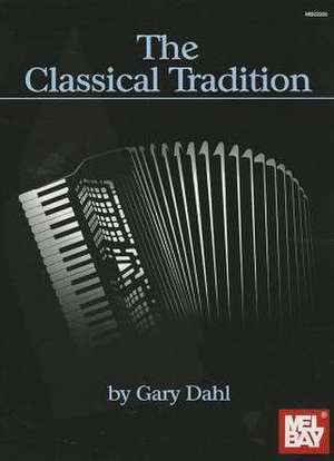 The Classical Tradition de Gary Dahl