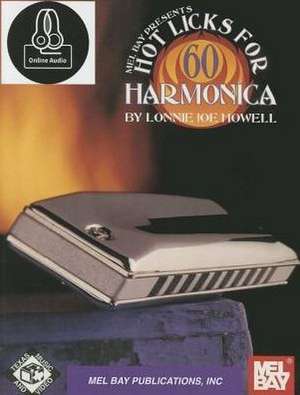 60 Hot Licks for Harmonica de Lonnie Joe Howell