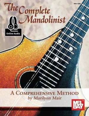 The Complete Mandolinist de Marilynn Mair