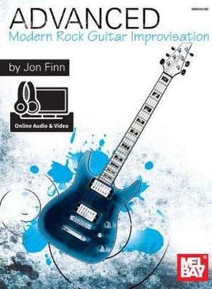 Advanced Modern Rock Guitar Improvisation de Jon Finn