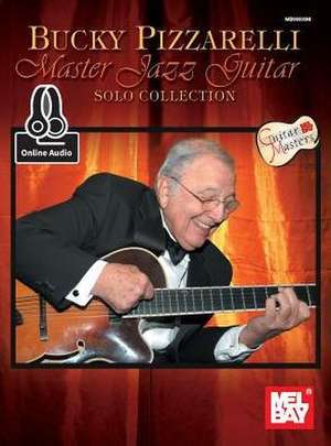 Bucky Pizzarelli Master Jazz Guitar Solo Collection de Eddie Decker