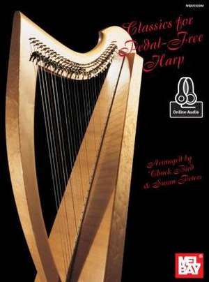 Classics for Pedal-Free Harp de Chuck Bird