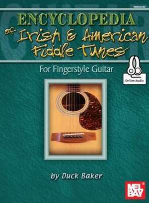 Encyclopedia of Irish and American Fiddle Tunes de Duck Baker