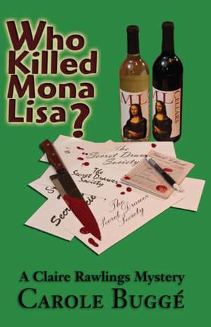 Who Killed Mona Lisa? de Carole Bugge