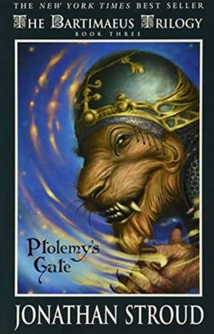 Bartimaeus Trilogy, Book Three Ptolemy's Gate de Jonathan Stroud