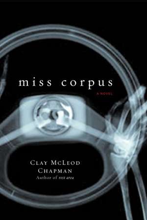 Miss Corpus: A Novel de Clay McLeod Chapman