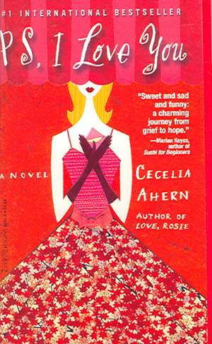 PS, I Love You: A Novel de Cecelia Ahern