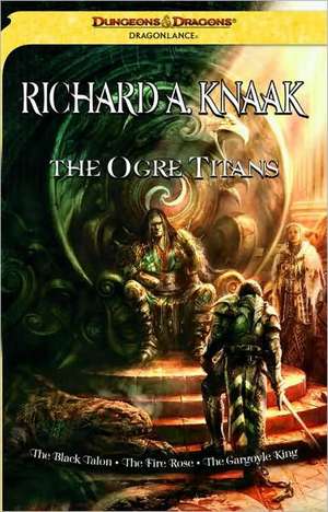 Ogre Titans: A Dragonlance Trilogy de richard a. Knaak