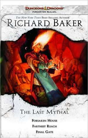 The Last Mythal: A Forgotten Realms Trilogy de Richard Baker