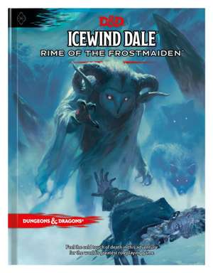 Icewind Dale: Rime of the Frostmaiden (D&d Adventure Book) (Dungeons & Dragons) de Dungeons & Dragons