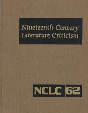 Nineteenth-Century Literature Criticism de Denise Evans