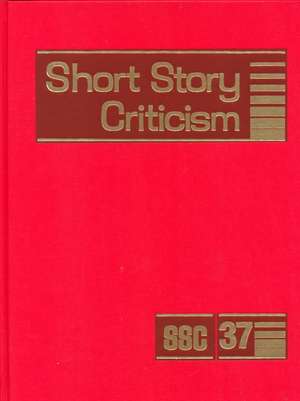 Short Story Criticism: Excerpts from Criticism of the Works of Short Fiction Writers de Gale Group