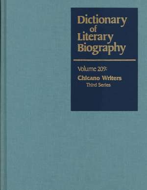 Dictionary of Literary Biography: Vol. 209 Chicano Writers de Francisco Lomeli